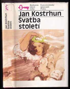 Jan Kostrhun: Svatba století