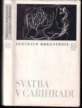 Irmtraud Morgner: Svatba v Cařihradu