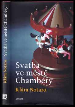 Klara Notaro: Svatba ve městě Chambéry