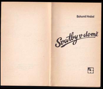 Bohumil Hrabal: Svatby v domě