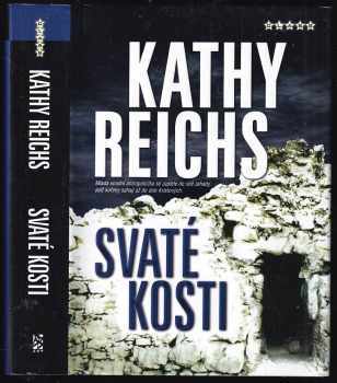 Kathy Reichs: Svaté kosti