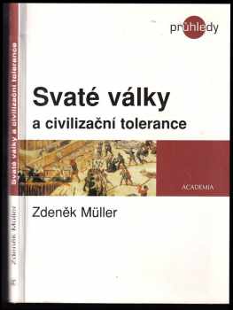 Zdeněk Müller: Svaté války a civilizační tolerance
