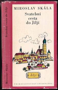 Miroslav Skála: Svatební cesta do Jiljí