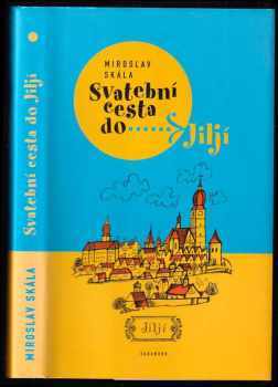 Svatební cesta do Jiljí - Miroslav Skála (2003, Garamond) - ID: 601438