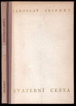 Jaroslav Seifert: Svatební cesta