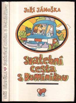 Jiří Jánoška: Svatební cesta s Dominikou