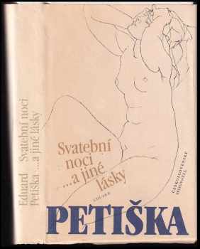 Svatební noci : a jiné lásky - Eduard Petiška (1983, Československý spisovatel) - ID: 442413