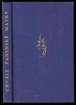 Svatého Bernarda opata z Clairevaux: Chvály panenské Matky