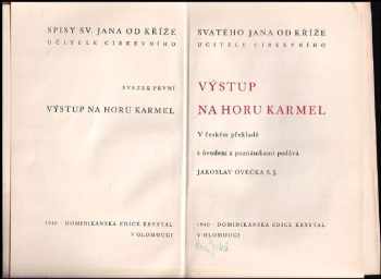 Jan od Kříže: Svatého Jana od Kříže, učitele církevního Výstup na horu Karmel