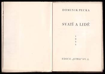 Dominik Pecka: Svatí a lidé