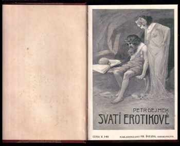 Petr Dejmek: Svatí erotikové