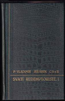 Vladimír Jeřábek: Svatí redemptoristé