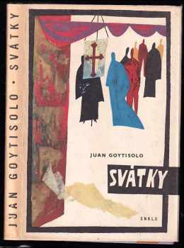 Svátky - Juan Goytisolo (1962, SNKL) - ID: 361758