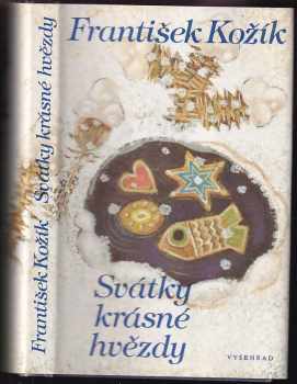 František Kožík: Svátky krásné hvězdy
