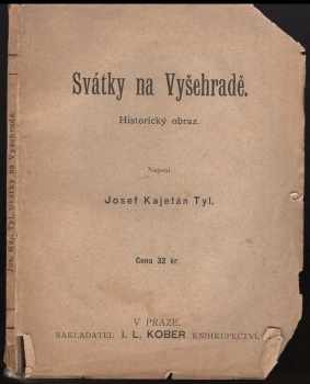 Josef Kajetán Tyl: Svátky na vyšehradě