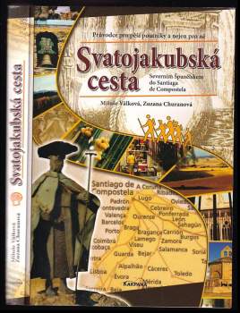 Miluše Válková: Svatojakubská cesta