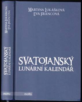Eva Francová: Svatojanský lunární kalendář