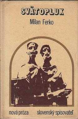Milan Ferko: Svätopluk
