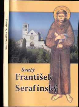 Bonaventura Josef Wilhelm: Svatý František Serafínský