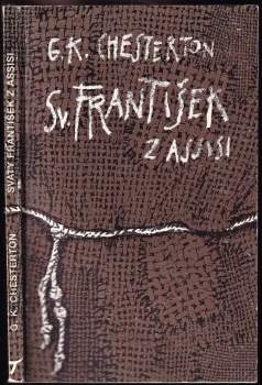G. K Chesterton: Svatý František z Assisi