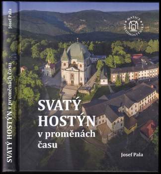 Svatý Hostýn v proměnách času