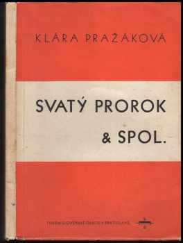 Svatý prorok a spol