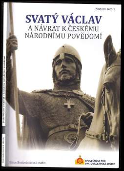 Svatý Václav a návrat k českému národnímu povědomí