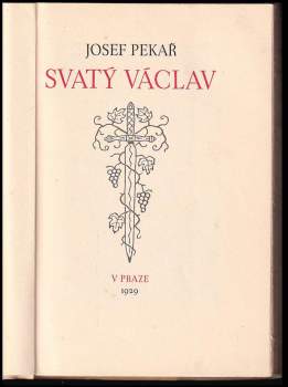 Josef Pekař: Svatý Václav