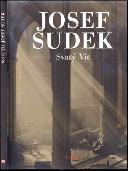 Josef Sudek: Svatý Vít