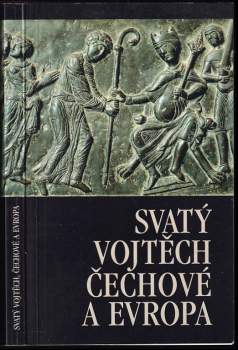 Svatý Vojtěch, Čechové a Evropa