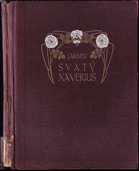 Jakub Arbes: Svatý Xaverius