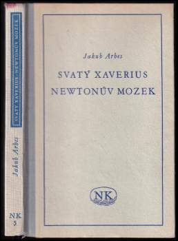 Svatý Xaverius ; Newtonův mozek