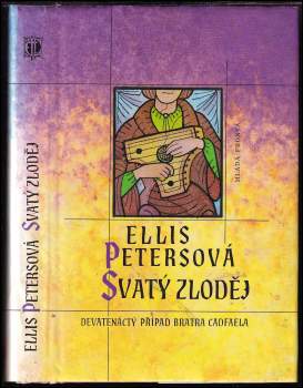 Svatý zloděj : devatenáctý případ bratra Cadfaela