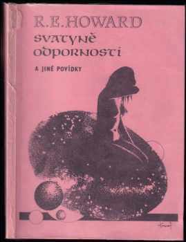 Robert Ervin Howard: Svatyně odpornosti a jiné povídky