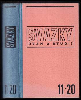 Svazky úvah a studií, 11 - 20 : Růst národa + Lidová slovesnost v českém vývoji literárním + Film a národnost + Česká města + Naši krajané v cizině + Arne Novák + Ženy doby přemyslovské + Písmáci selského lidu + Hegelova filosofie světové moudrosti + Jak se písemnictví stane světovým