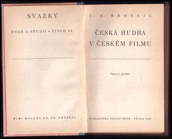 Albert Pražák: Svazky úvah a studií, 41 - 50 : Česká hudba v českém filmu + Vlast a národ v českém písemnictví + České malířství let devadesátých + Člověk v mladé poesii + Poznámky k českému historismu + Bismarck, diplomat a státník + O české podnikavosti + O nové hospodářské myšlení + Nová renaissance + Jazyková norma a jazyková kultura