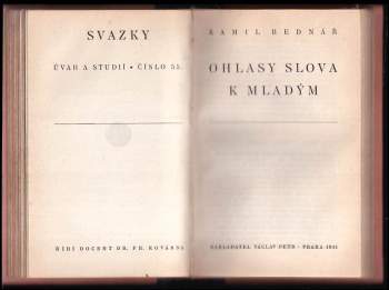 Kamil Bednář: Svazky úvah a studií, 51 - 60 : Německý jazyk v Evropě + Evropan mezi mohamedány + Inferiorita české literatury katolické + Neruda o hudbě + Ohlasy slova k mladým + Od Tyla k Jiráskovi + Neurosa jako nedořešený konflikt + Česká škola a národní kultura + Novodobé zemědělství + České národní hospodářství