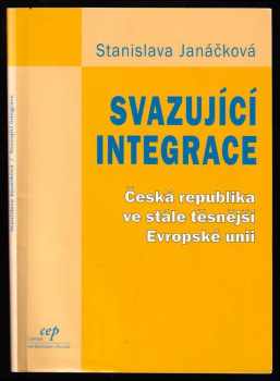 Stanislava Janáčková: Svazující integrace