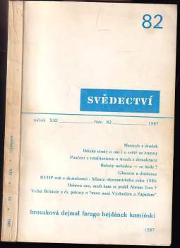 Svědectví : Čtvrtletník pro politiku a kulturu - Roč. 21, č. 82, 1987