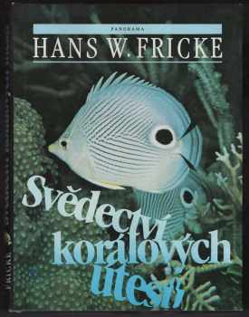 Hans W Fricke: Svědectví korálových útesů