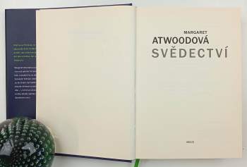 Margaret Atwood,: Svědectví