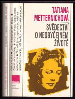 Svědectví o neobyčejném životě - Tatiana Metternich (1992, Panorama) - ID: 811519