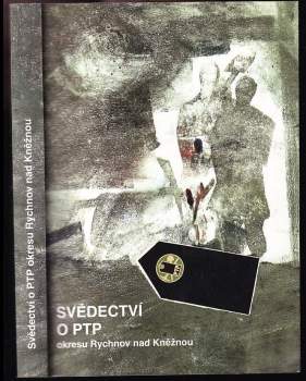 Svědectví o PTP okresu Rychnov nad Kněžnou