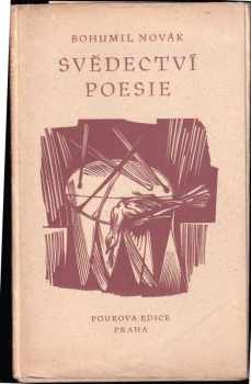 Svědectví poesie : Essay z času za živa pohřbených : z časů za živa pohřbených - Bohumil Novák (1948, Pourova edice) - ID: 96470