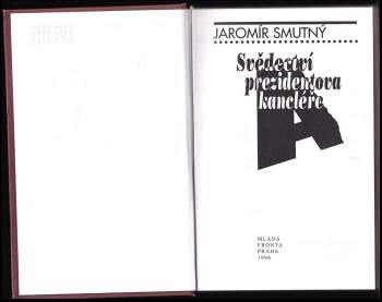 Jaromír Smutný: Svědectví prezidentova kancléře