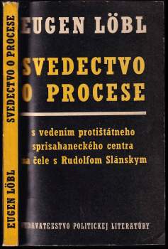 Vladimír Clementis: Svedectvo o procese