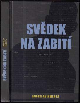 Jaroslav Kmenta: Svědek na zabití