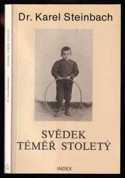 Karel Steinbach: Svědek téměř stoletý