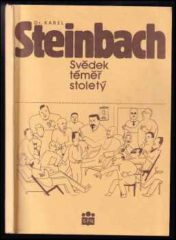 Karel Steinbach: Svědek téměř stoletý