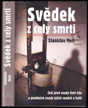 Stanislav Motl: Svědek z cely smrti